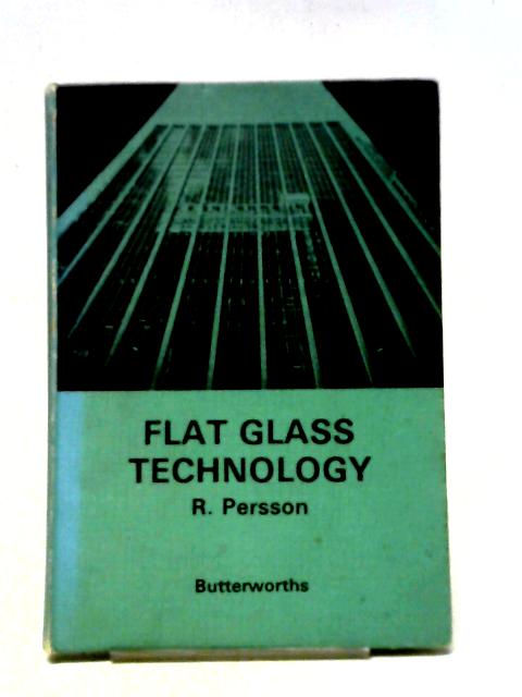 Flat Glass Technology By Persson, Rune