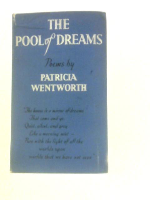 The Pool Of Dreams von Patricia Wentworth