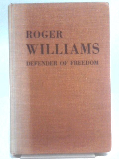 Roger Williams: Defender of Freedom von Cecile Pepin Edwards