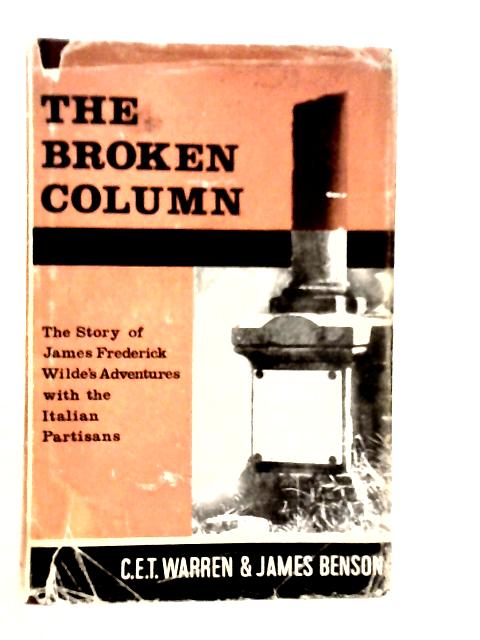 The Broken Column By C.E.T.Warren & James Benson