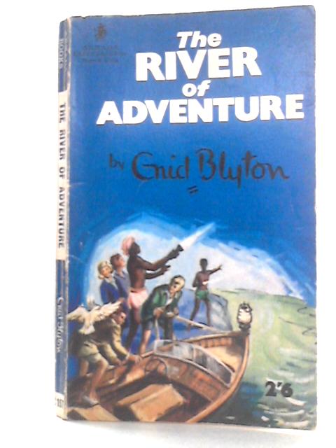 The River of Adventure By Enid Blyton