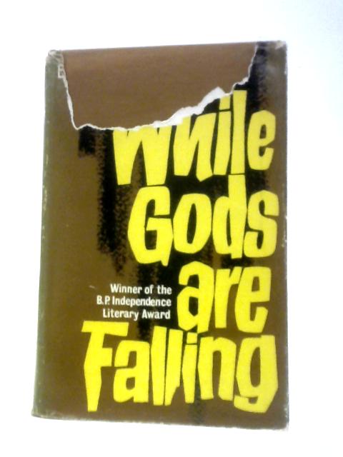 While Gods are Falling By Earl Lovelace