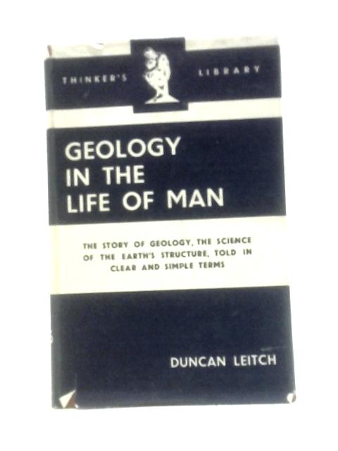 Geology in the Life of Man By Duncan Leitch