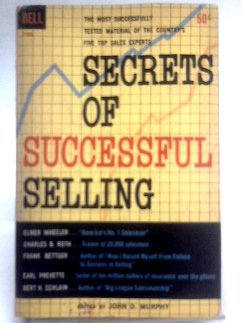 Secrets of Successful Selling von John D Murphy (Ed.)