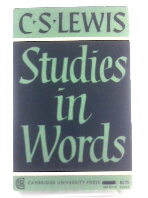 Studies in Words By C.S. Lewis