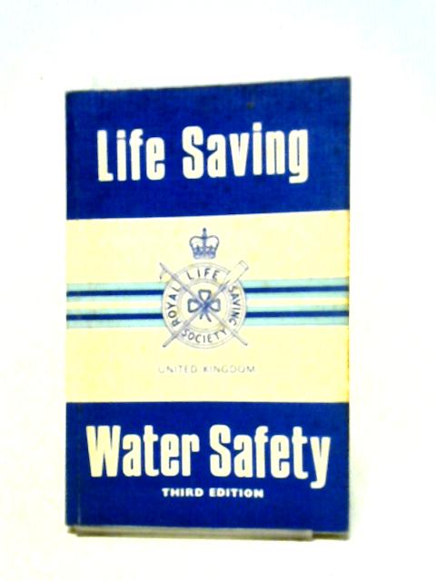 Life Saving And Water Safety von Anon