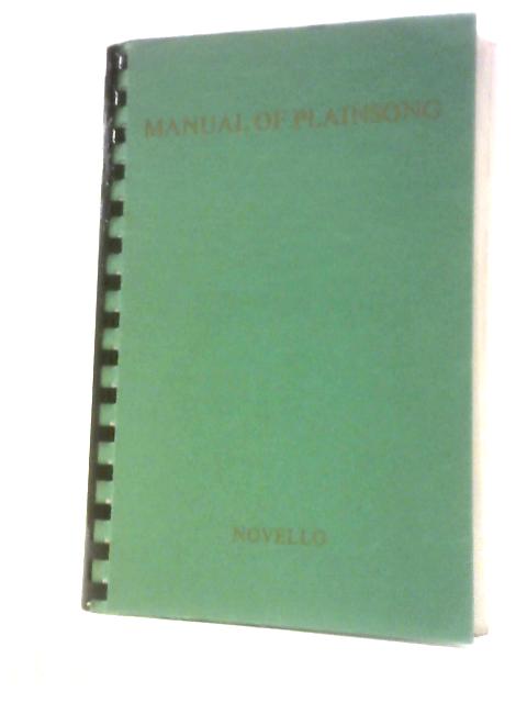 A Manual of Plainsong for Divine Service By H.B.Briggs W.H.Frere (Ed.)