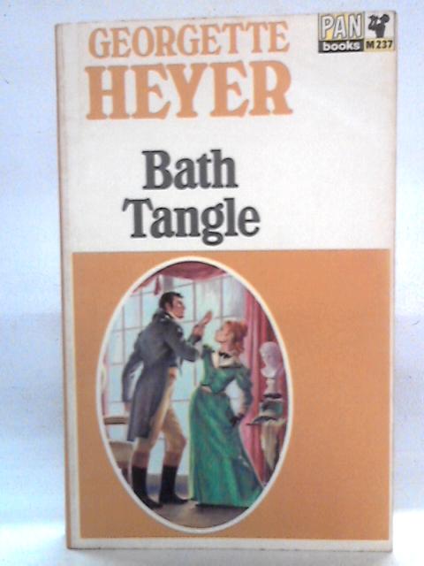 Bath Tangle von Georgette Heyer