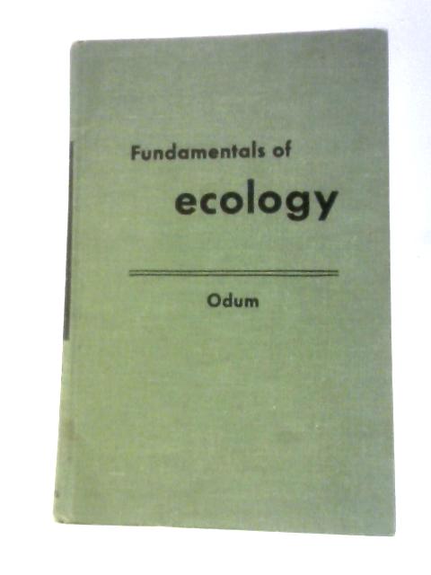 Fundamentals of Ecology von Eugene P.Odum