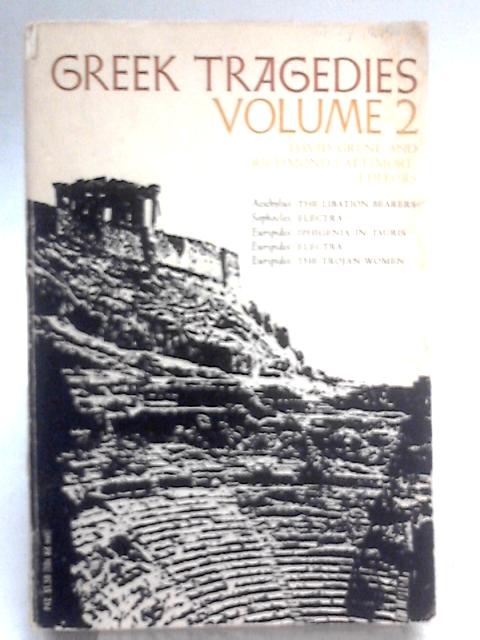 Greek Tragedies, Volume 2: Selections: v.2 (Phoenix Books) von David Grene and Richmond Lattimore (ed.)