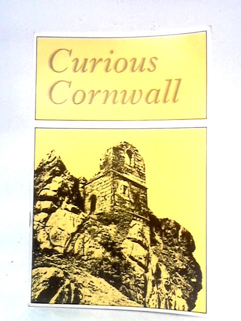 Curious Cornwall von B. Trevail