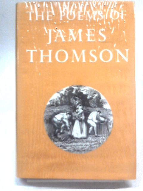 The Complete Poetical Works of James Thompson By James Thompson