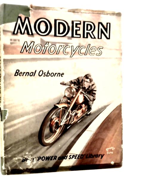 Modern Motorcycles By Bernal Osborne