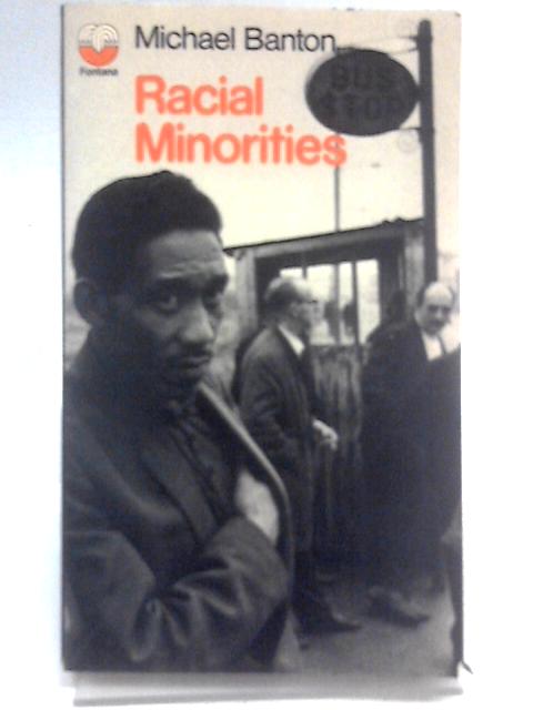 Racial Minorities (Fontana Books 3047L) By Michael Banton