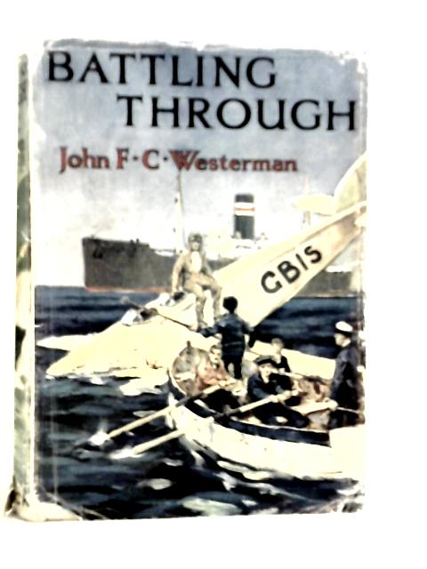 Battling Through von John F.C.Westerman