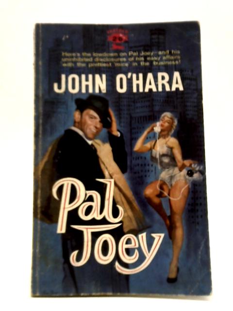 Pal Joey By John O"Hara