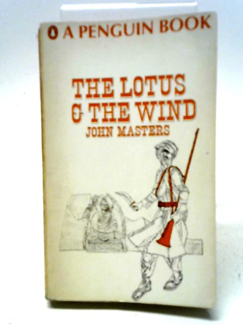 The lotus & the wind von John Masters