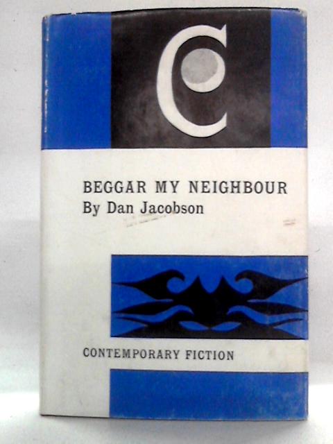 Beggar my Neighbour: Short Stories von Dan Jacobson