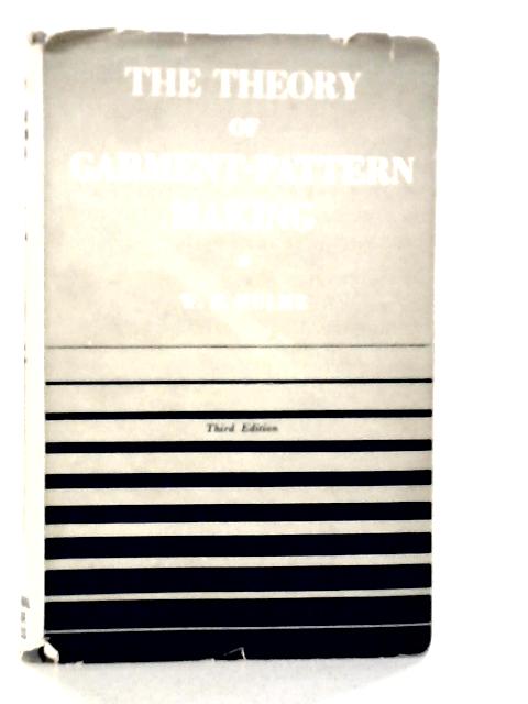 The Theory of Garment-Pattern Making By W.H.Hulme