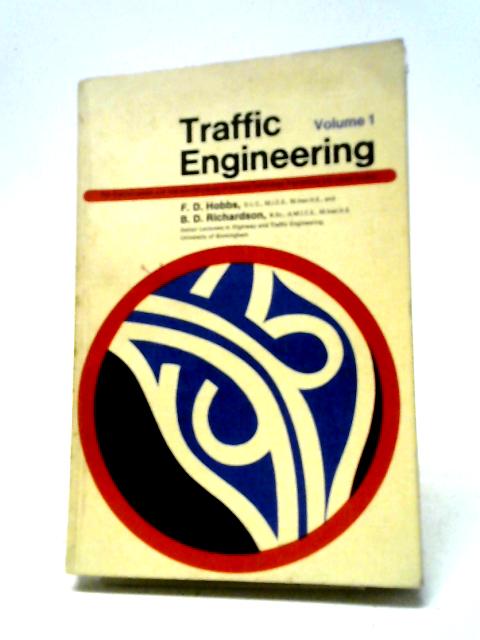 Traffic Engineering Volume 1 von F. D. Hobbs and B. D. Richardson