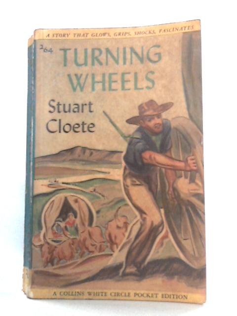 Turning Wheels By Stuart Cloete