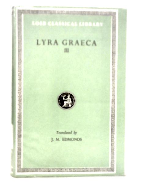 Lyra Graeca. Vol.III von Graeca