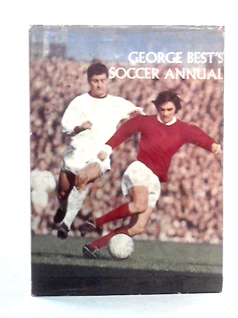 George Best's Soccer Annual By George Best