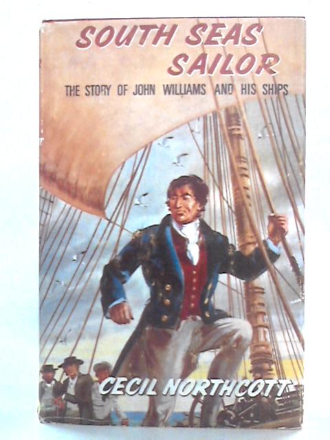 South Seas Sailor By Cecil Northcott