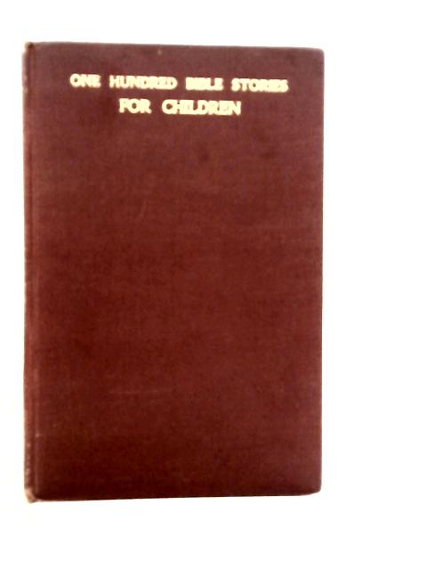 100 Bible Stories for Children By Robert Bird