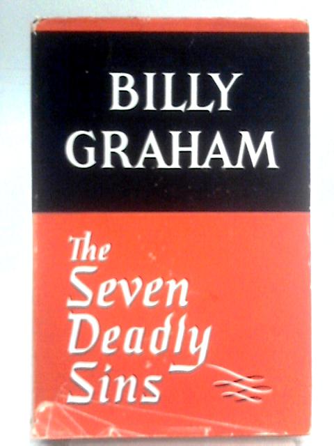 The Seven Deadly Sins By Billy Graham