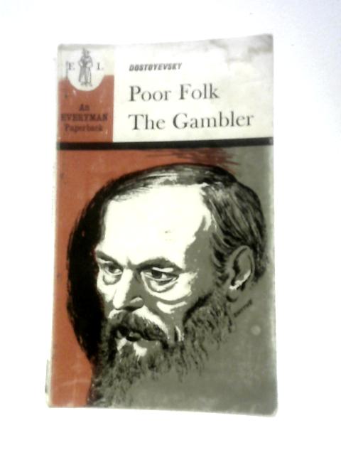 Poor Folk, The Gambler von Fyodor Dostoyevsky