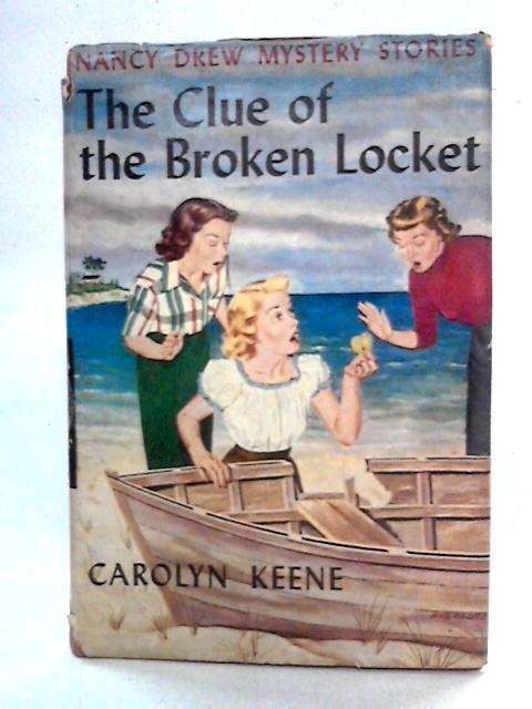 The Clue of The Broken Locket: Nancy Drew Mystery By Carolyn Keene