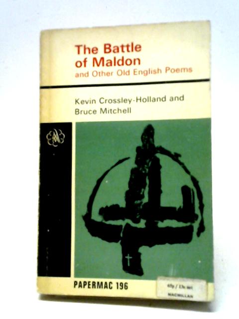 The Battle Of Maldon And Other Old English Poems By Bruce Mitchell (ed.)