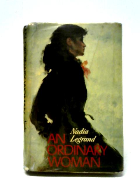 An Ordinary Woman By Nadia Legrand