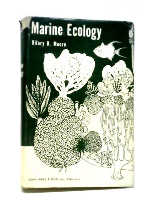 Marine Ecology By Hilary Brooke Moore