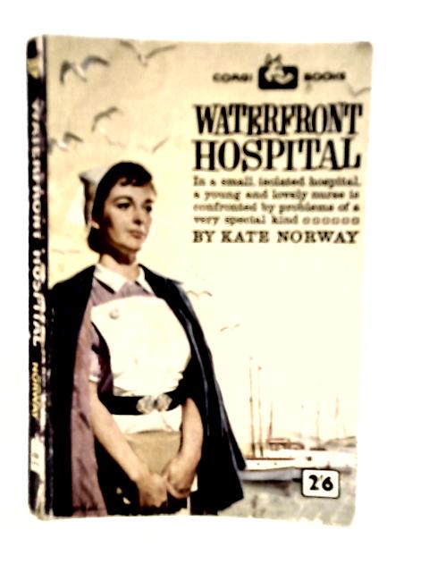 Waterfront Hospital von Kate Norway