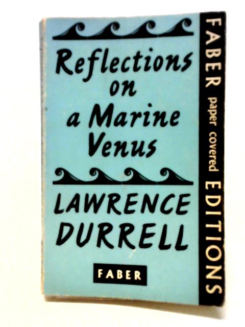 Reflections on a Marine Venus von Lawrence Durrell