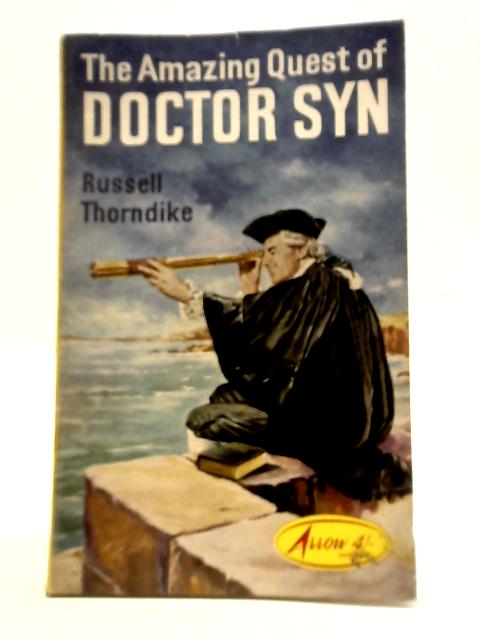 The Amazing Quest of Doctor Syn By Russell Thorndike