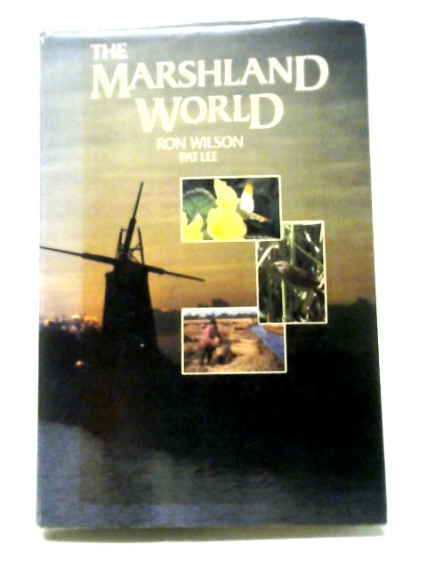 The Marshland World By Ron Wilson