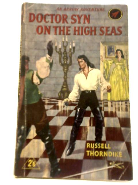 Doctor Syn On The High Seas von Russell Thorndike