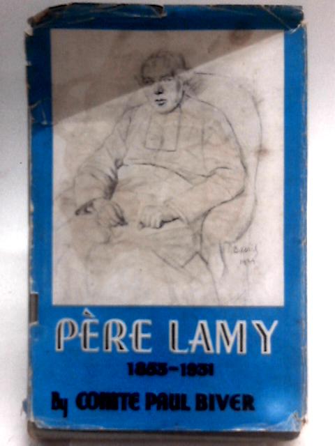 Pere Lamy By Comte Paul Biver