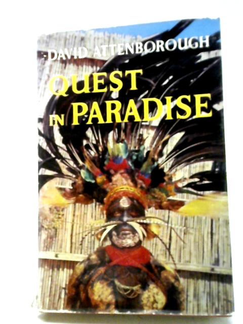 Quest In Paradise von David Attenborough