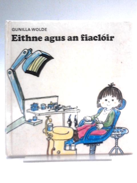 Eithne Agus An Fiacloir By Gunilla Wolde