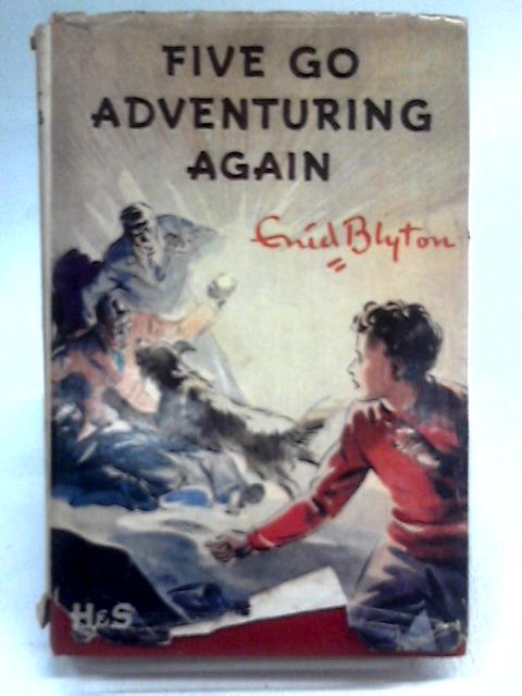 Five Go Adventuring Again By Enid Blyton