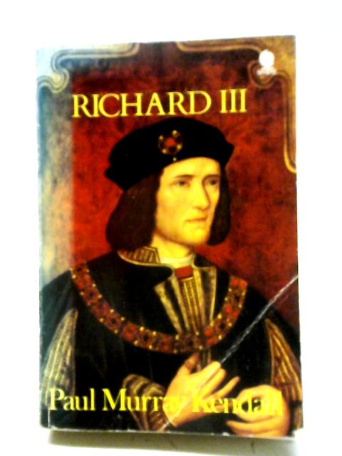 Richard The Third By Paul Murray Kendall