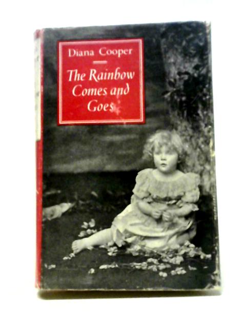 The Rainbow Comes and Goes von Diana Cooper