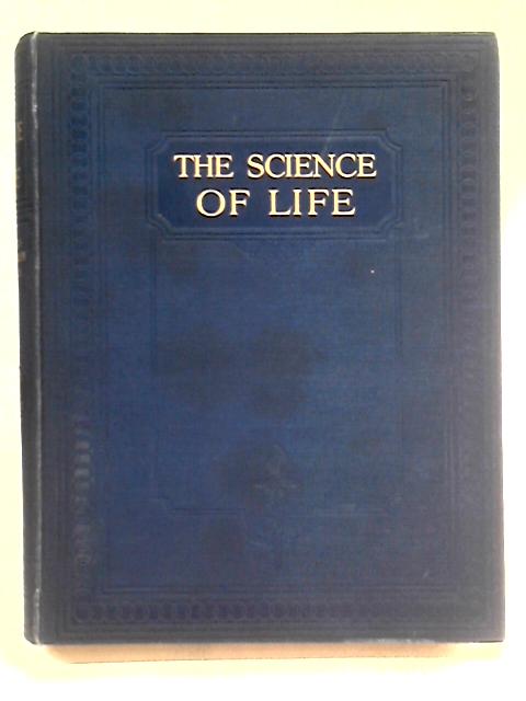 The Science Of Life: Vol. III von H. G. Wells, Julian Huxley, G. P. Wells