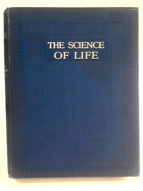 The Science of Life: Vol. II von H. G. Wells, Julian Huxley, G. P. Wells