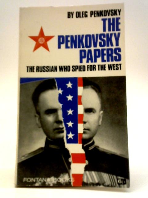 The Penkovsky Papers By Oleg Penkovsky