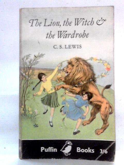 The Lion, The Witch & The Wardrobe By C.S. Lewis